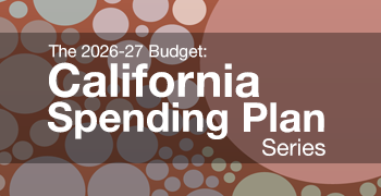 Image - The 2026-27 California Spending Plan Series